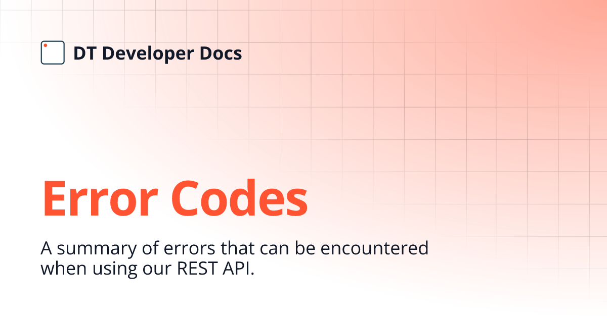 Error Codes | DT Developer Docs